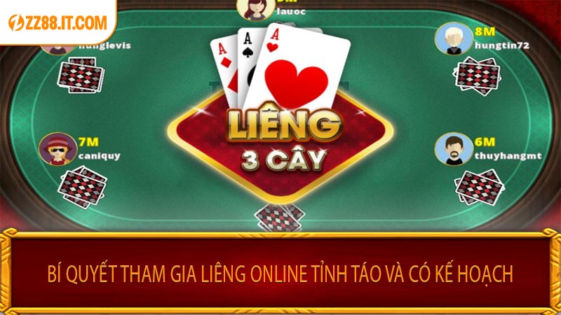 Bí quyết tham gia liêng online tỉnh táo và có kế hoạch